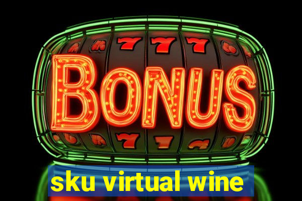 sku virtual wine